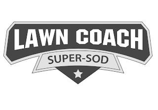 LAWN COACH SUPER-SOD trademark