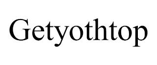 GETYOTHTOP trademark