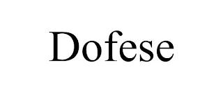 DOFESE trademark