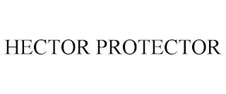 HECTOR PROTECTOR trademark