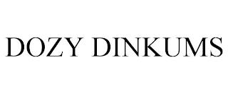 DOZY DINKUMS trademark