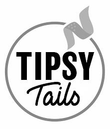 TIPSY TAILS trademark