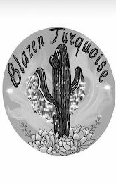 BLAZEN TURQUOISE trademark