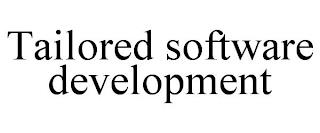 TAILORED SOFTWARE DEVELOPMENT trademark