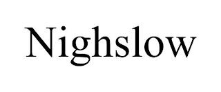 NIGHSLOW trademark