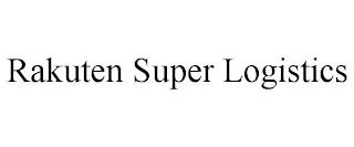 RAKUTEN SUPER LOGISTICS trademark