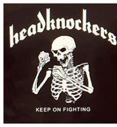 HEADKNOCKERS KEEP ON FIGHTING trademark