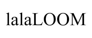 LALALOOM trademark