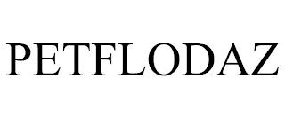 PETFLODAZ trademark