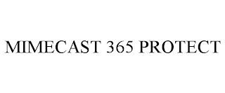 MIMECAST 365 PROTECT trademark