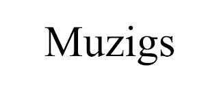 MUZIGS trademark