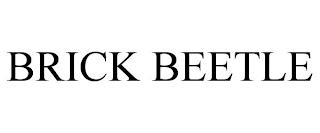 BRICK BEETLE trademark