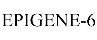 EPIGENE-6 trademark