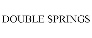 DOUBLE SPRINGS trademark