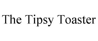 THE TIPSY TOASTER trademark