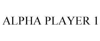 ALPHA PLAYER 1 trademark