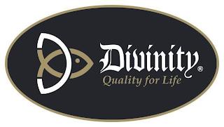 DIVINITY QUALITY FOR LIFE trademark