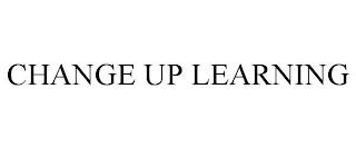 CHANGE UP LEARNING trademark