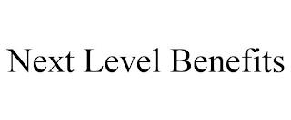 NEXT LEVEL BENEFITS trademark