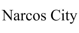 NARCOS CITY trademark