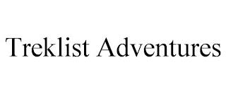 TREKLIST ADVENTURES trademark