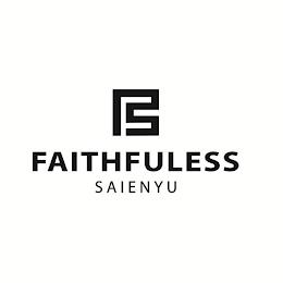 F FAITHFULESS SAIENYU trademark