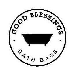 GOOD BLESSINGS BATH BAGS trademark