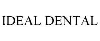 IDEAL DENTAL trademark