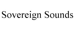 SOVEREIGN SOUNDS trademark