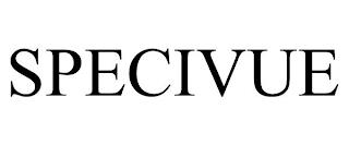 SPECIVUE trademark