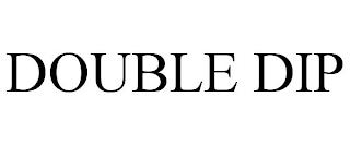 DOUBLE DIP trademark