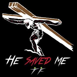 HE SAVED ME trademark