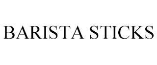 BARISTA STICKS trademark