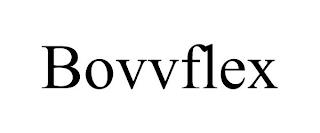 BOVVFLEX trademark