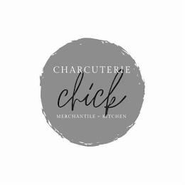 CHARCUTERIE CHICK MERCHANTILE + KITCHEN trademark