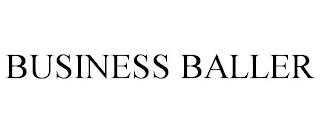 BUSINESS BALLER trademark