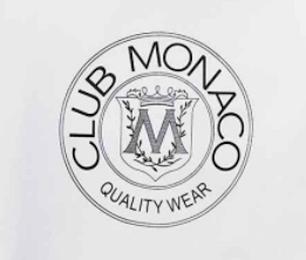 CLUB MONACO QUALITY WEAR M trademark