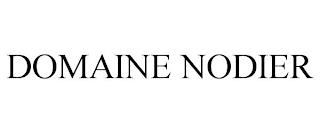 DOMAINE NODIER trademark