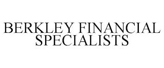 BERKLEY FINANCIAL SPECIALISTS trademark