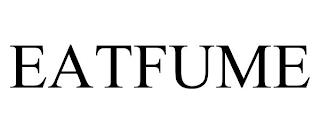 EATFUME trademark