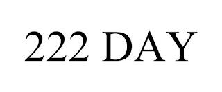 222 DAY trademark