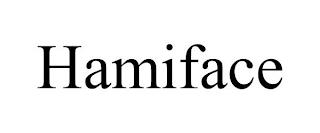 HAMIFACE trademark