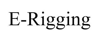 E-RIGGING trademark