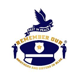 REMEMBERING OUR BROTHERS AND SISTERS IN BLUE trademark