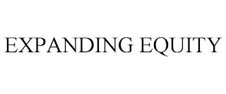 EXPANDING EQUITY trademark