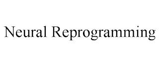 NEURAL REPROGRAMMING trademark