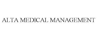 ALTA MEDICAL MANAGEMENT trademark