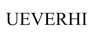 UEVERHI trademark