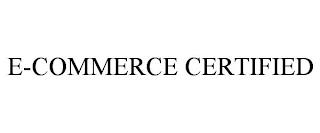 E-COMMERCE CERTIFIED trademark