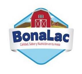 BONALAC CALIDAD, SABOR Y NUTRICÍON EN TU MESA trademark